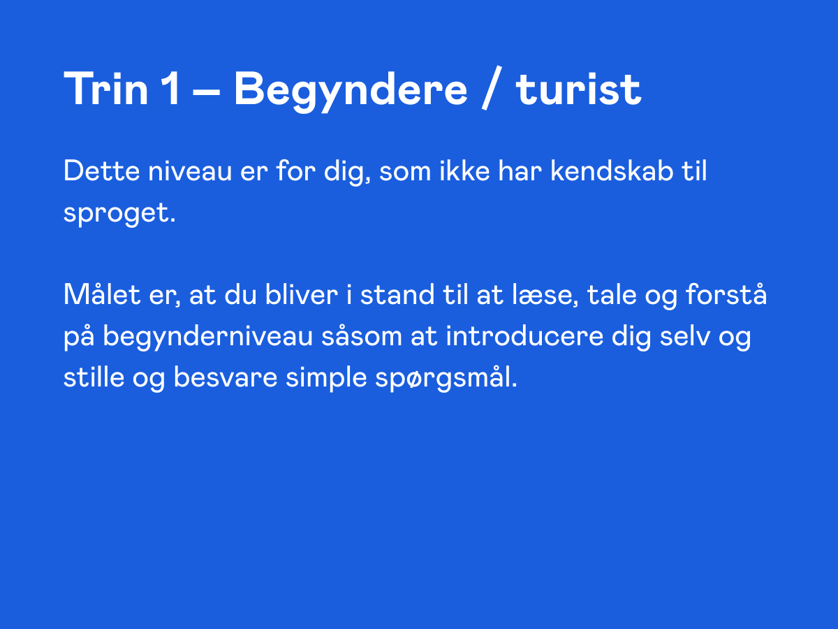 Niveaubeskrivelse til sprogundervisning - trin 1